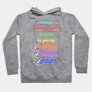 Coffee-Music-Naps Hoodie